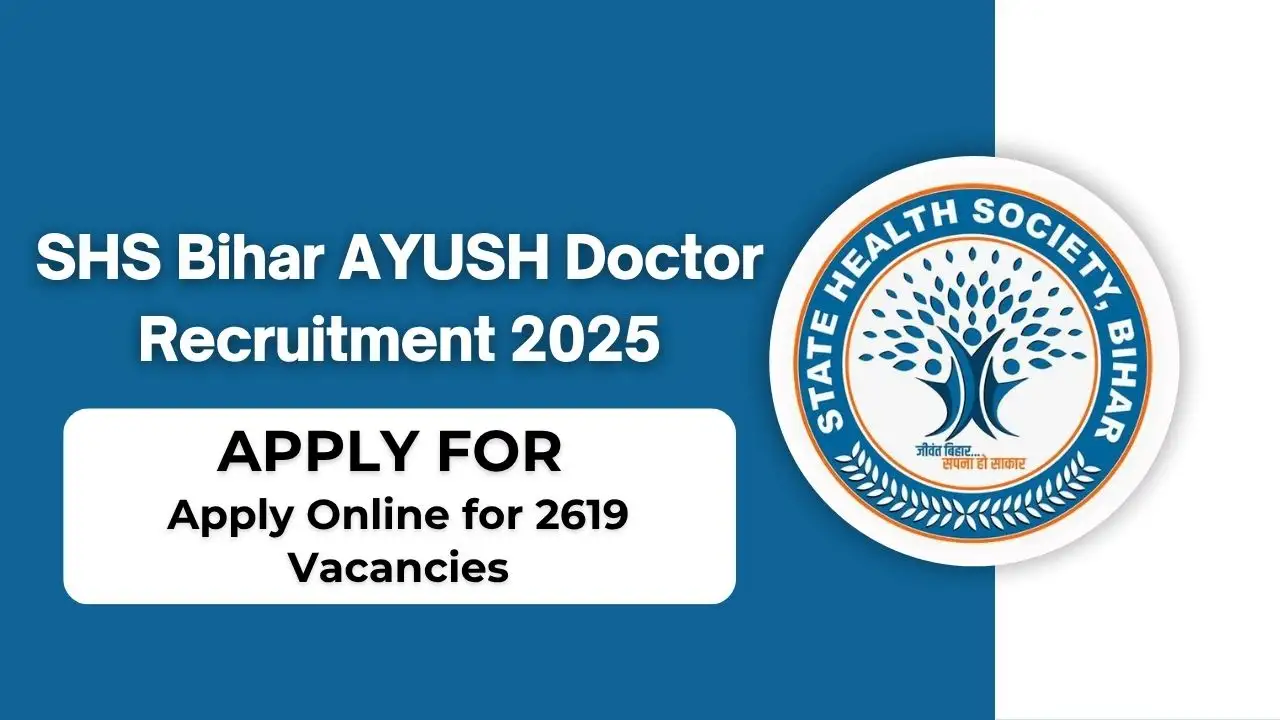 SHS Bihar AYUSH Doctor Recruitment 2025