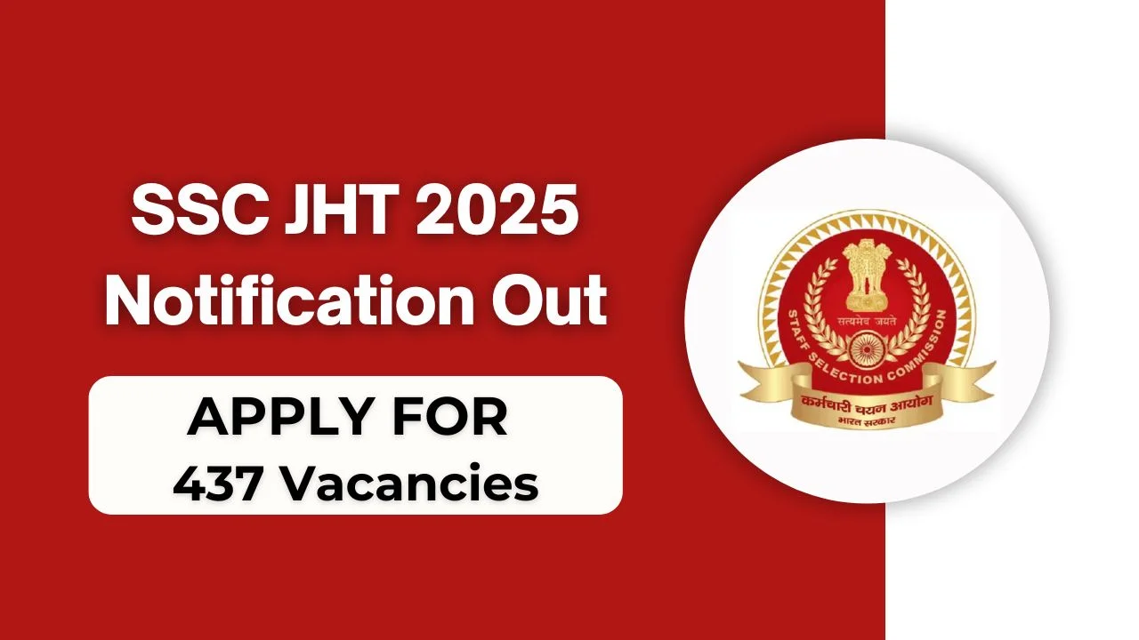SSC JHT 2025 Notification Out